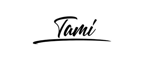 The letters TAMI in a fancy font with an underline used as the signature to my blog